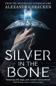 silver in bone, alexandra bracken