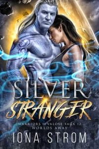 silver stranger, iona strom