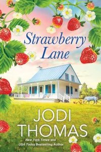 strawberry lane, jodi thomas