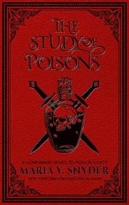 study poisons, maria v snyder
