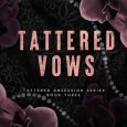 tattered vows louise rose