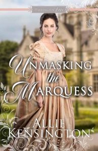 unmasking marquess, allie kensington