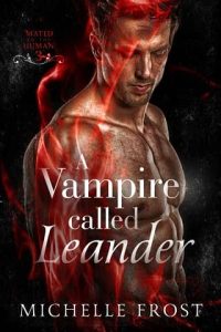 vampire called leander, michelle frost