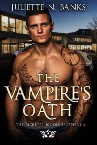 vampire's oath, juliette n banks