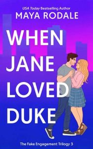 when jane loved, maya rodale