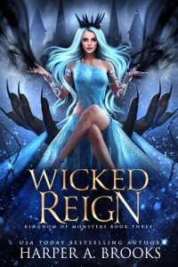 wicked reign, harper a brooks