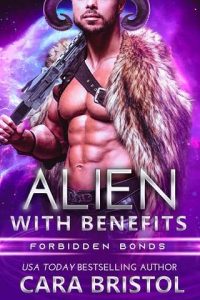 alien benefits, cara bristol