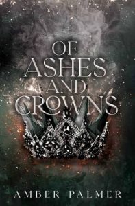 ashes crowns, amber palmer
