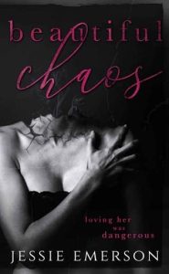 beautiful chaos, jessie emerson