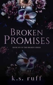 borken promises, ks ruff