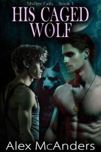 caged wolf, alex mcanders