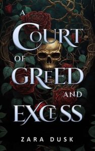 court greed excess, zara dusk