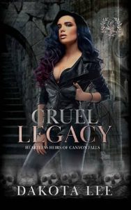 cruel legacy, dakota lee