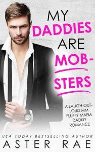 daddies mobsters, aster rae