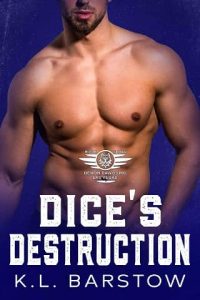 dice's destruction, kl barstow