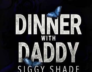 dinner with daddy siggy shade