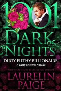 dirty filthy billionaire, laurelin paige