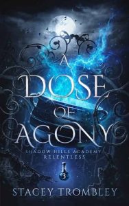 dose agony, stacey trombley