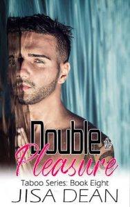 double pleasure, jisa dean