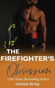 firefighter's obsession, emma bray