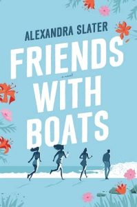 friends with boats, alexandra slater