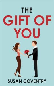 gift of you, susan coventry