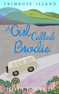 girl called brodie, holly wyld