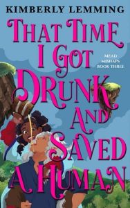 got drunk saved human, kimberly lemming