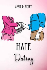 hate dating, april berry