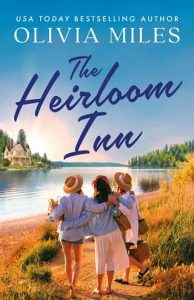 heirloom inn, olivia miles