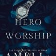 hero worship amelia wilde