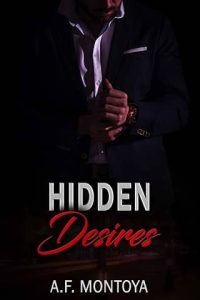 hidden desires, af montoya