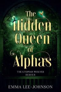 hidden queen, emma lee-johnson
