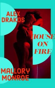 house fire, mallory monroe