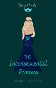 inconsequential princess, maude winters