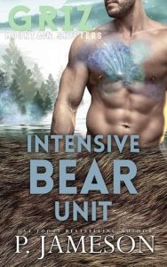 intensive bear unit, p jameson