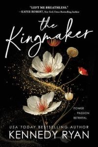 kingmaker, kennedy ryan