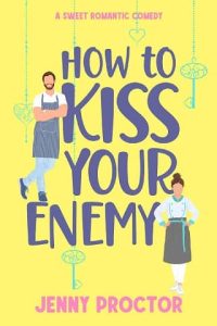 kiss enemy, jenny proctor