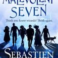 malevolent seven sebastien de castell