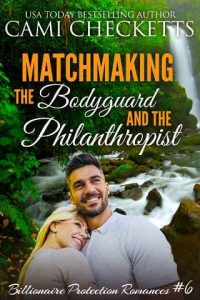 matchmaking bodyguard, cami checketts
