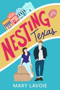 nesting in texas, mary lavoie