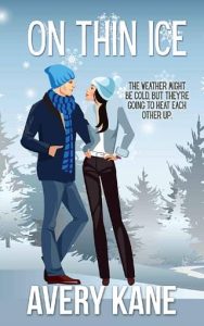 on thin ice, avery kane