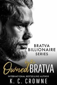 owned bratva, kc crowne
