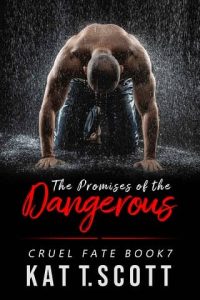 promise dangerous, kat t scott
