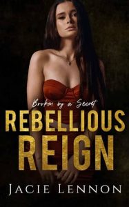 rebellious reign, jacie lennon