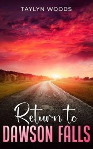 return dawson falls, taylyn woods