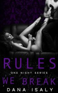 rules we break, dana isaly