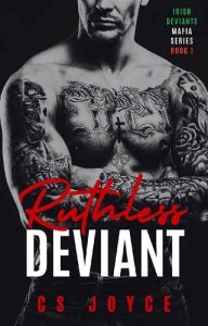 ruthless deviant, cs joyce