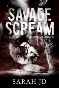 savage scream, sarah jd