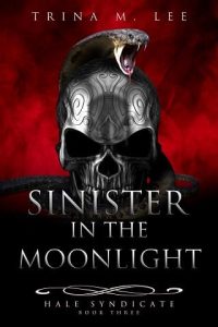 sinister moonlight, trina m lee
